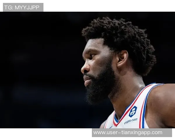 恩比德重拾状态展现封盖能力与防守影响力引发关注 恩比德重拾状态展现封盖能力与防守影响力引发关注